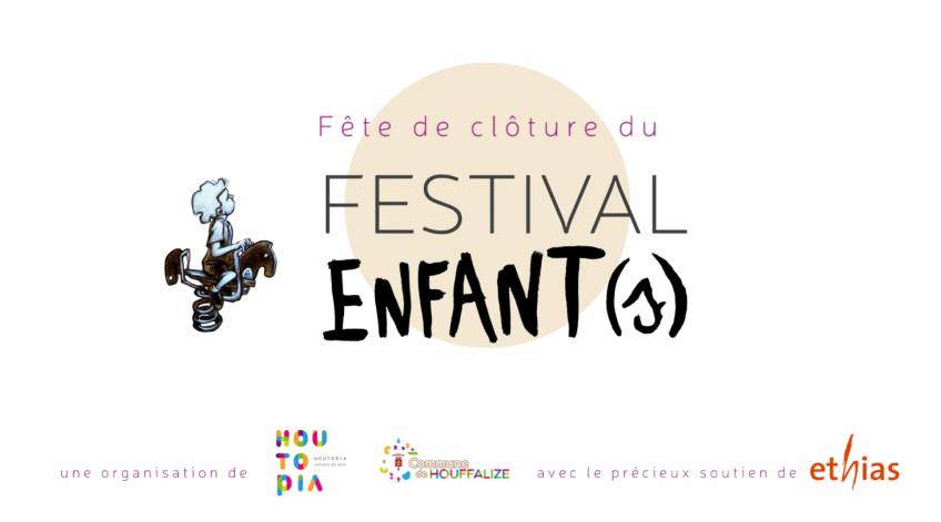 Fête de clôture du Festival ENFANT(s)